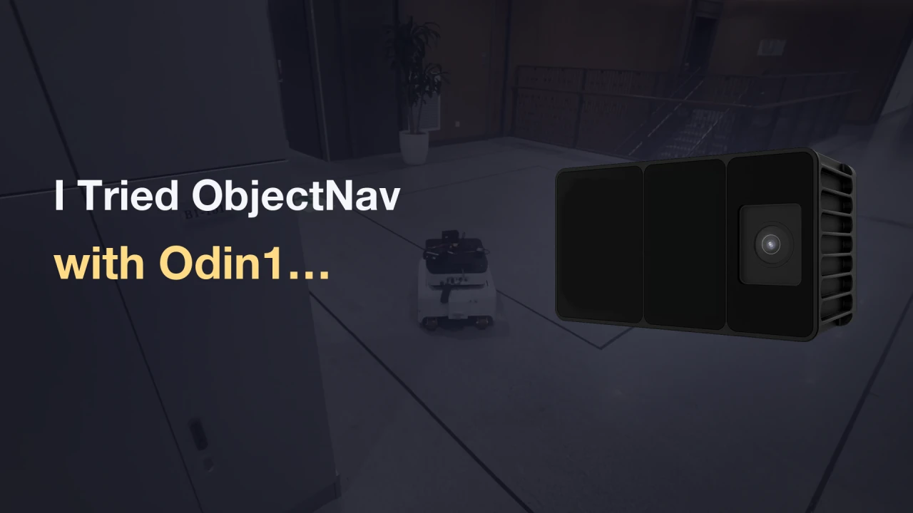 I Tried ObjectNav with Odin1 — video title card